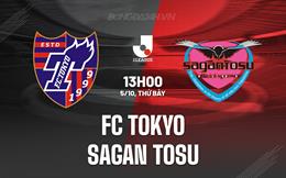 Nhận định FC Tokyo vs Sagan Tosu 13h00 ngày 5/10 (VĐQG Nhật Bản 2024)