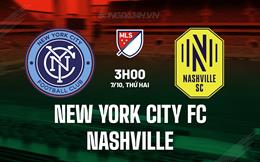 Nhận định New York City FC vs Nashville 3h00 ngày 7/10 (Nhà nghề Mỹ 2024)