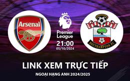 Arsenal vs Southampton link xem trực tiếp Ngoại Hạng Anh hôm nay 5/10/24