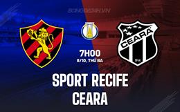 Nhận định Sport Recife vs Ceara 7h00 ngày 8/10 (Hạng 2 Brazil 2024)