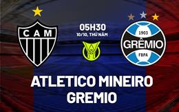 Nhận định Atletico Mineiro vs Gremio 5h30 ngày 10/10 (VĐQG Brazil 2024)