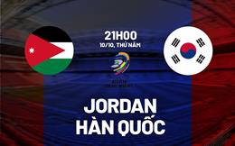 Nhận định Jordan vs Hàn Quốc 21h00 ngày 10/10 (Vòng loại World Cup 2026)