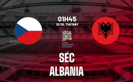 Nhận định bóng đá Séc vs Albania 1h45 ngày 12/10 (UEFA Nations League 2024/25)