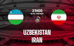 Nhận định bóng đá Uzbekistan vs Iran 21h00 ngày 10/10 (Vòng loại World Cup 2026)