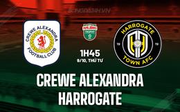 Nhận định Crewe Alexandra vs Harrogate 1h45 ngày 9/10 (EFL Trophy 2024/25)