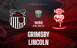 Nhận định bóng đá Grimsby vs Lincoln 1h30 ngày 9/10 (EFL Trophy 2024/25)