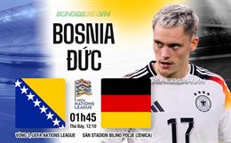 Nhận định Bosnia vs Đức (01h45 ngày 12/10): Khó cản xe tăng