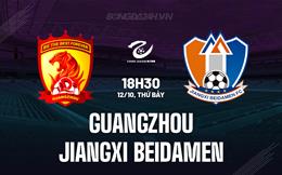 Nhận định Guangzhou vs Jiangxi Beidamen 18h30 ngày 12/10 (Hạng 2 Trung Quốc 2024)