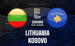 Nhận định Lithuania vs Kosovo 20h00 ngày 12/10 (UEFA Nations League 2024/25)