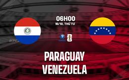 Nhận định Paraguay vs Venezuela 6h00 ngày 16/10 (Vòng loại World Cup 2024)