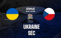 Nhận định bóng đá Ukraine vs Séc 1h45 ngày 15/10 (UEFA Nations League 2024/25)