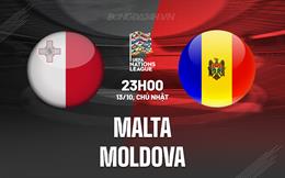 Nhận định Malta vs Moldova 23h00 ngày 13/10 (UEFA Nations League 2024/25)