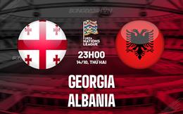 Nhận định Georgia vs Albania 23h00 ngày 14/10 (UEFA Nations League 2024/25)