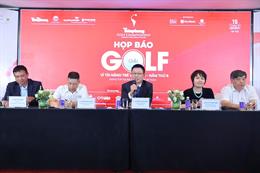 Khởi động Giải golf vì tài năng trẻ Việt Nam, giải thưởng hơn 7 tỷ đồng