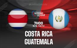 Nhận định Costa Rica vs Guatemala 7h00 ngày 16/10 (Concacaf Nations League 2024/25)