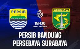 Nhận định Persib Bandung vs Persebaya Surabaya 15h30 ngày 18/10 (VĐQG Indonesia 2024/25)