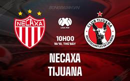 Nhận định Necaxa vs Tijuana 10h00 ngày 19/10 (VĐQG Mexico 2024/25)