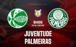 Nhận định Juventude vs Palmeiras 6h00 ngày 21/10 (VĐQG Brazil 2024)