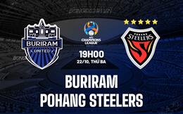 Nhận định Buriram vs Pohang Steelers 19h00 ngày 22/10 (AFC Champions League Elite 2024/25)