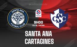 Nhận định Santa Ana vs Cartagines 9h00 ngày 22/10 (VĐQG Costa Rica 2024/25)