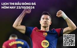 Lịch thi đấu bóng đá hôm nay 23/10/2024: Barca - Bayern