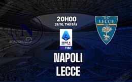 Nhận định Napoli vs Lecce (20h00 ngày 26/10): Áp đảo toàn diện