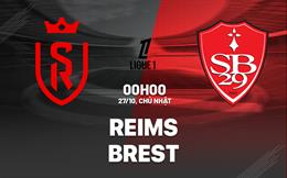 Nhận định bóng đá Reims vs Brest 0h00 ngày 27/10 (Ligue 1 2024/25)