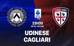 Nhận định Udinese vs Cagliari (23h30 ngày 25/10): Phong độ trái ngược