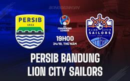 Nhận định Persib Bandung vs Lion City Sailors 19h00 ngày 24/10 (AFC Champions League Two 2024/25)