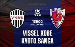 Nhận định Vissel Kobe vs Kyoto Sanga 13h00 ngày 27/10 (Cúp Nhật Hoàng 2024)