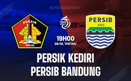 Nhận định Persik Kediri vs Persib Bandung 19h00 ngày 28/10 (VĐQG Indonesia 2024/25)