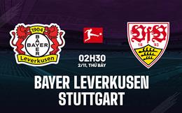 Nhận định Leverkusen vs Stuttgart (02h30 ngày 02/11): Chờ một trận cầu sôi nổi