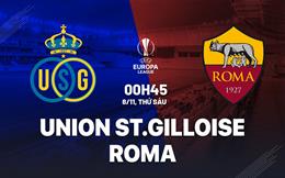 Nhận định Union St.Gilloise vs Roma (0h45 ngày 8/11): Làm khó đội khách