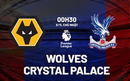 Nhận định Wolves vs Crystal Palace (00h30 ngày 03/11): Nối dài mạch không thắng