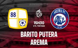 Nhận định Barito Putera vs Arema 15h30 ngày 1/11 (VĐQG Indonesia 2024/25)