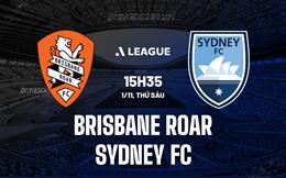 Nhận định Brisbane Roar vs Sydney FC 15h35 ngày 1/11 (VĐQG Australia 2024/25)