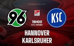 Nhận định Hannover vs Karlsruher 19h00 ngày 2/11 (Hạng 2 Đức 2024/25)