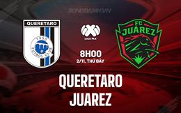 Nhận định Queretaro vs Juarez 8h00 ngày 2/11 (VĐQG Mexico 2024/25)