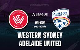 Nhận định Western Sydney vs Adelaide United 15h35 ngày 2/11 (VĐQG Australia 2024/25)