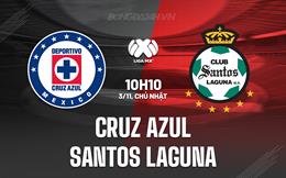 Nhận định Cruz Azul vs Santos Laguna 10h10 ngày 3/11 (VĐQG Mexico 2024/25)