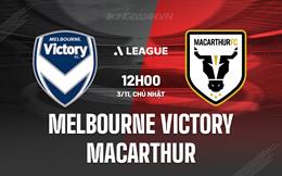 Nhận định Melbourne Victory vs Macarthur 12h00 ngày 3/11 (VĐQG Australia 2024/25)