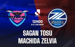 Nhận định Sagan Tosu vs Machida Zelvia 12h00 ngày 3/11 (VĐQG Nhật Bản 2024/25)