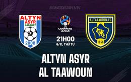 Nhận định Altyn Asyr vs Al Taawoun 21h00 ngày 6/11 (AFC Champions League Two 2024/25)