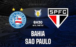 Nhận định Bahia vs Sao Paulo 7h30 ngày 6/11 (VĐQG Brazil 2024)