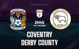 Nhận định Coventry vs Derby County 2h45 ngày 7/11 (Hạng nhất Anh 2024/25)