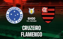 Nhận định bóng đá Cruzeiro vs Flamengo 7h00 ngày 7/11 (VĐQG Brazil 2024)