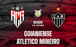 Nhận định Goianiense vs Atletico Mineiro 7h00 ngày 7/11 (VĐQG Brazil 2024)