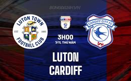 Nhận định bóng đá Luton vs Cardiff 3h00 ngày 7/11 (Hạng nhất Anh 2024/25)