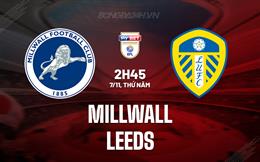 Nhận định Millwall vs Leeds 2h45 ngày 7/11 (Hạng nhất Anh 2024/25)