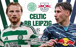 Nhận định bóng đá Celtic vs Leipzig 3h00 ngày 6/11 (Champions League 2024/25)